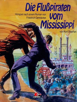 cover image of Friedrich Gerstäcker, Die Flusspiraten vom Mississippi